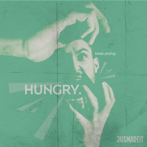 “Hungry”